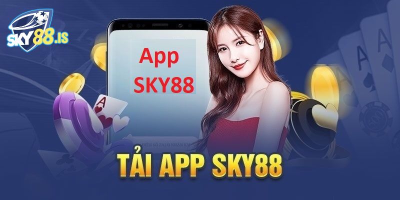 Hướng dẫn tải app Sky88 về máy đơn giản